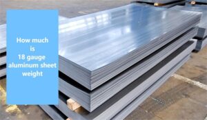 How much is 18 gauge aluminum sheet weight